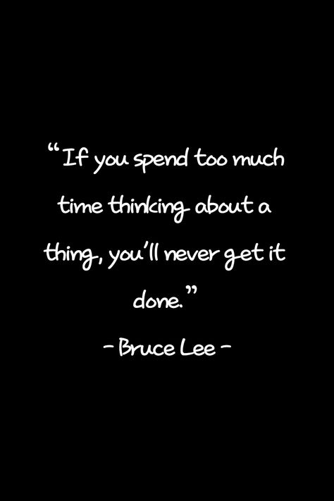 Quotes About Time, Not My Job, Think Too Much, Bruce Lee Quotes, Done Quotes, Good Quote, Time Quotes, About Time, Bruce Lee