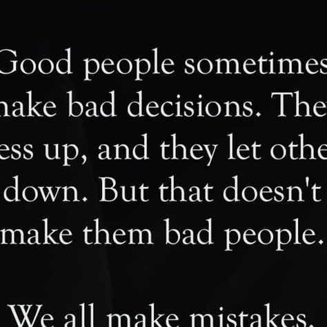 Drunken Mistakes Quotes, Disrespect Quotes People, People Make Mistakes Quotes, Mistakes Quotes Relationship, Everyone Makes Mistakes Quotes, We All Make Mistakes Quotes, Learn From Your Mistakes Quotes, Inconsiderate People Quotes, Making Mistakes Quotes