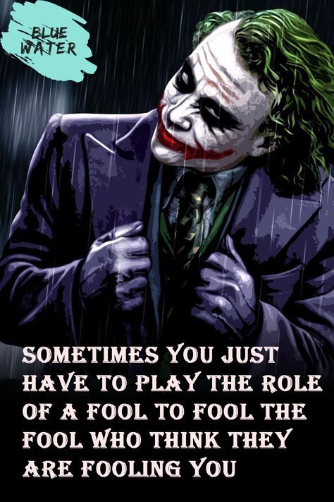 Sometimes you just have to play the role of a fool to fool the fool who thinks they are fooling you Joker Quotes On: Attitude, Heath Ledger, Truths feelings, Madness, Attitude wallpaper, Love, Life, Smile, Truths so true words, Why so serious, About fake people, Truths thoughts, Inspirational, Feelings, Alone, Truths scary, Attitude for boys, Motivation, Madness life Joker Quotes About Fake People, So True Words, Quotes On Attitude, Attitude Wallpaper, About Fake People, Joker Love Quotes, Fake Words, Winning Quotes, Harley And Joker Love