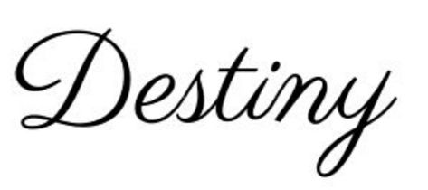 Destiny Name Tattoo, Destiny Tattoos, Destiny Name, Tatto Name, Destiny Tattoo, Fate Destiny, Name In Cursive, Small Girly Tattoos, Cursive Tattoos