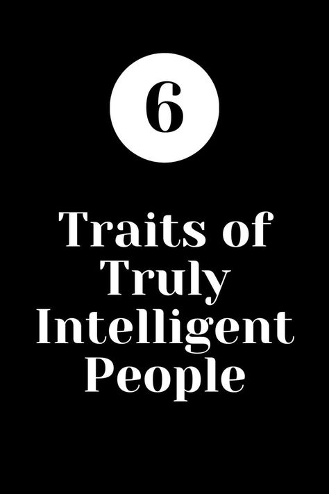 In this article, we will talk about six signs of intelligence. Signs Of Intelligent People, Quotes On Intelligence, Intelligence Quotes Smart People, Intelligent People Quotes, Intelligent Women Quotes, Quotes About Intelligence, No Beauty Without Intelligence, Signs Of Genius, Intelligence Aesthetic