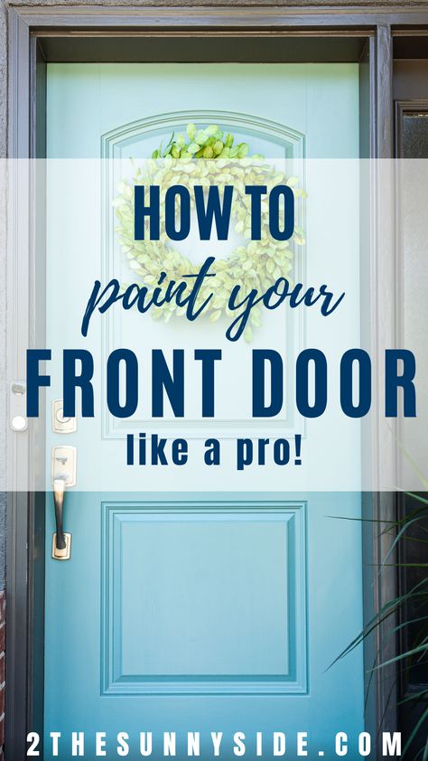 Sanding Front Door, How To Paint The Front Door, How To Paint An Exterior Door, How To Paint Front Door Wood, Repaint Front Door Diy, How To Paint Your Front Door, Diy Paint Front Door, Front Door Update Diy, Painting Front Door Diy