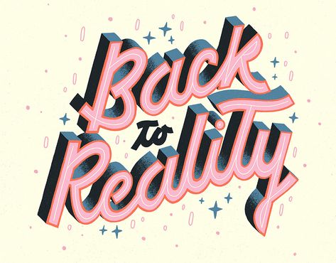 Back To Reality Quotes, Hand Lettering Inspiration, Publicidad Creativa, Procreate Lettering, Type Illustration, Back To Reality, Lettering Quotes, Typography Letters, Typography Quotes