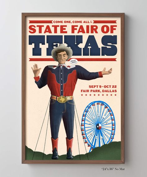 Whether you love him or he's a thing of your nightmares, Big Tex has been a staple of State Fair of Texas since the 50's. This poster for the annual fair features Big Tex in all his glory with the iconic Texas Star ferris wheel in the background. *Please note: - The design may crop/look slightly different based on the aspect ratio of your print. - The size pictured in the listing image is a 36"x48" with mat. - The first listing features a custom frame, very similar to our natural wood frame opti State Fair Of Texas, Texas Poster, Outdoor Adventure Gear, Cowgirl Gifts, Texas Star, Puppy Gifts, Dog Gear, Sticker Patches, State Fair