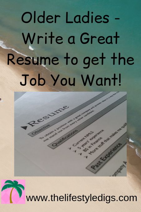 Older Ladies - Write a Great Resume to get the Job You Want! - The Lifestyle Digs  #ageism #jobseeker #older #women #resume Skill Based Resume, Resume 2024, Writing A Resume, Good Resume, Resume Structure, Job Interview Preparation, Resume Advice, Job Interview Advice, Chronological Resume