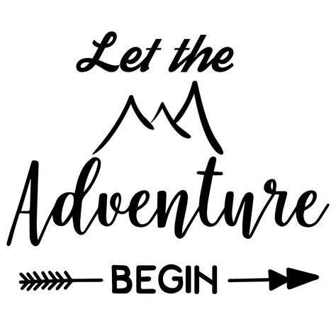 Adventure Quotes - Adventure Begin, Wilderness Sign Sweatshirt Ideas, Wall Stickers Quotes, Inspirational Quotes Wall Art, Adventure Begins, Adventure Quotes, Wall Quotes Decals, Quote Wall, And So The Adventure Begins, Travel Decor