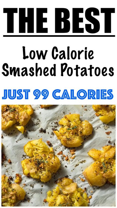 Low Calorie Potatoes, Potato Recipes Low Calorie, Low Calorie Potato Recipes, Low Carb Low Calorie Recipes, Smashed Red Potatoes, Russet Potato Recipes, Potato Calories, Nutrition Goals, Smashed Potatoes Recipe