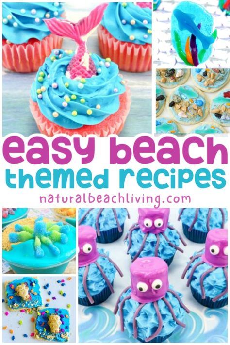 30+ Beach Themed Snacks - Fun Ocean Theme Party Food - Natural Beach Living Beach Treats For Kids, Beach Theme Treats For Kids, Beach Party Treats, Beach Themed Cupcakes Kids, Kids Summer Desserts, Fun Summer Desserts For Kids, Beach Cupcakes Ocean Themes, Beach Cupcakes Ideas, Beach Dessert Ideas