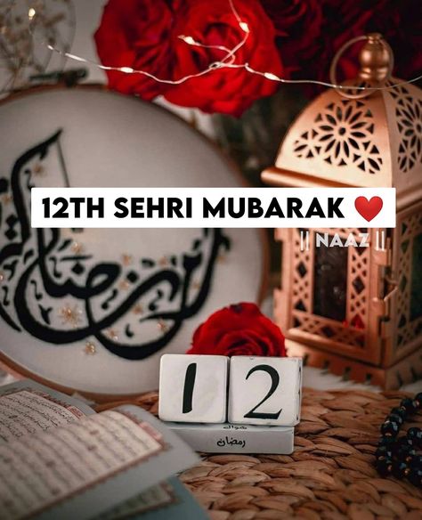 12th Sehri Mubarak 😍❤️ #Ridanaaz 3 Roza Mubarak Ho, 12 Sehri Mubarak, Bridal Dp, Sehri Mubarak, Ramadan Images, Ramadan Background, Mom And Dad Quotes, Ramadan Day, Ramadan Quotes