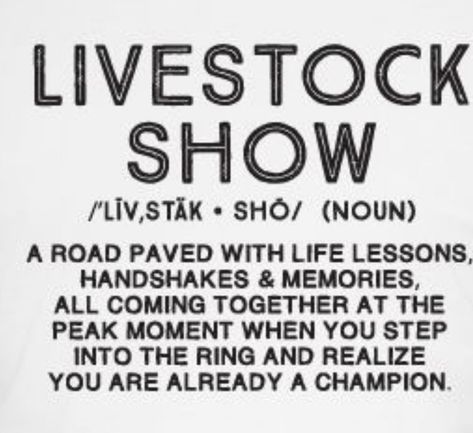 4-h Quotes Livestock, Pig Showing Quotes, Livestock Quotes Cattle, Livestock Showing Quotes, Showing Livestock Quotes, Show Cattle Quotes, Livestock Show Quotes, Stock Show Quotes, Stockshow Shirts