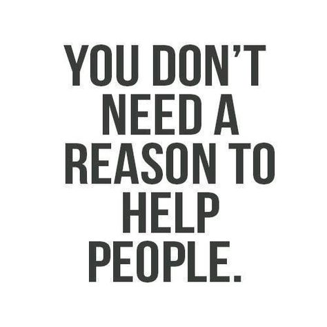 Ik ben behulpzaam en ik vind het belangrijk om andere te helpen. Quotes Thoughts, Help People, Random Acts Of Kindness, Quotable Quotes, The Words, Great Quotes, Beautiful Words, Inspirational Words, Cool Words