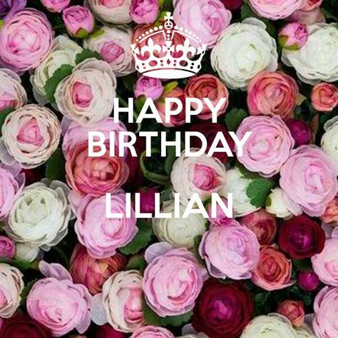 HAPPY BIRTHDAY LILLIAN Poster | Waby | Keep Calm-o-… Emoji Images, Floral Wreath, Happy Birthday, Greeting Cards, Birthday, Flowers