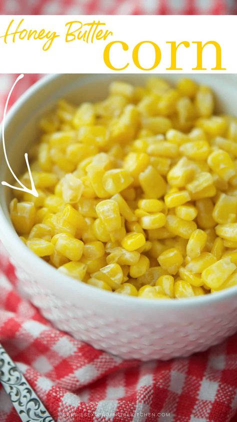 Honey Butter Corn, Corn In The Oven, Butter Corn, Corn Side Dish, Shrimp Linguine, Bbq Side Dishes, Buttered Corn, Meat Pasta, Vegetable Side Dishes Recipes