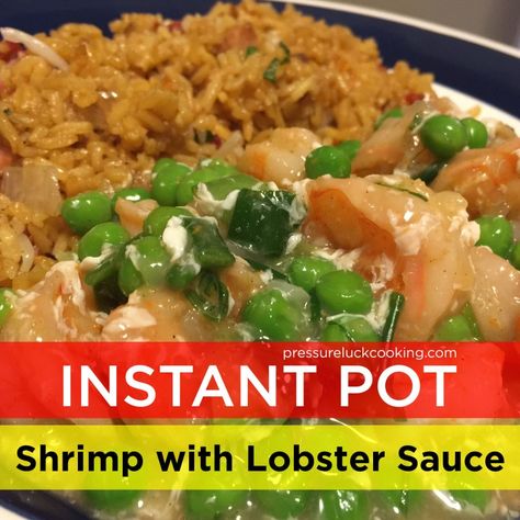 Pressure Luck’s Chinese Food Menu | Pressure Luck Cooking Shrimp With Lobster Sauce, Lobster Cream Sauce, Instant Pot Shrimp, Instant Pot Asian, Chinese Food Menu, Pressure Luck, Best Pressure Cooker Recipes, Lobster Sauce, Potted Shrimp