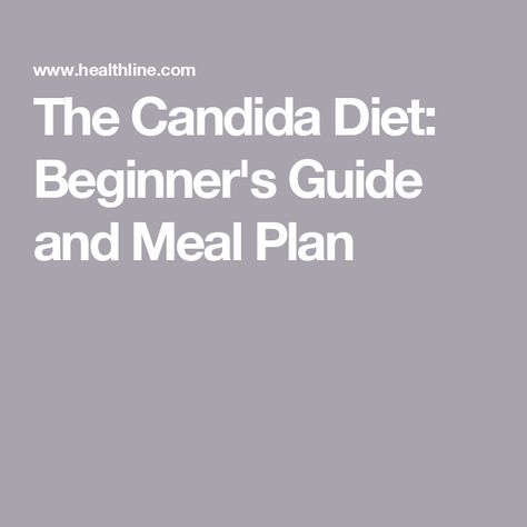 The Candida Diet: Beginner's Guide and Meal Plan Anti Candida Diet, Detox Meal Plan, Advocare Recipes, Candida Recipes, Candida Diet Recipes, Candida Cleanse, Candida Overgrowth, Sample Meal Plan, Candida Diet