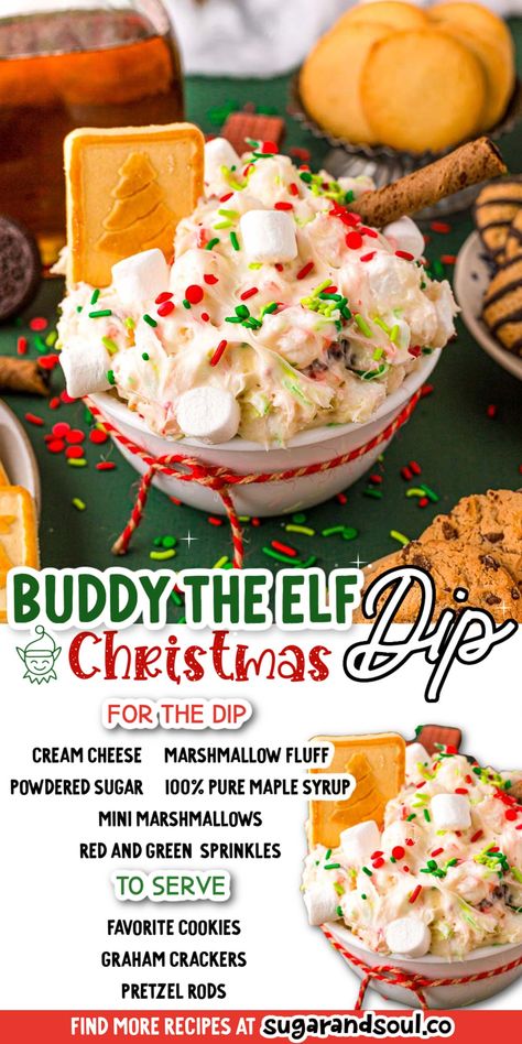 This Buddy The Elf Christmas Dip is an easy 5 ingredient dessert dip that's made with cream cheese, fluff, powdered sugar, maple syrup, mini marshmallows, and holiday sprinkles! In only 20 minutes you'll be eating just like everyone's favorite elf! via @sugarandsoulco Elf Theme Snacks, Elf Desserts Buddy The, Buddy The Elf Recipes, Elf Christmas Party Decorations, Elf Themed Desserts, Elf Themed Party Food, Elf Movie Charcuterie Board, Buddy The Elf Dinner Party, Buddy The Elf Dessert Ideas