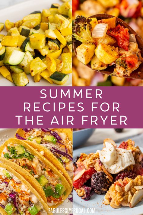 Spring Air Fryer Recipes, Cheap Air Fryer Dinner Recipes, Summer Recipes Crockpot, Airfryer Summer Recipes, Summer Air Fryer Meals, Easy Summer Dinners Air Fryer, Summer Instapot Recipes, Healthy Summer Dinner Recipes Air Fryer, Air Fryer Summer Recipes