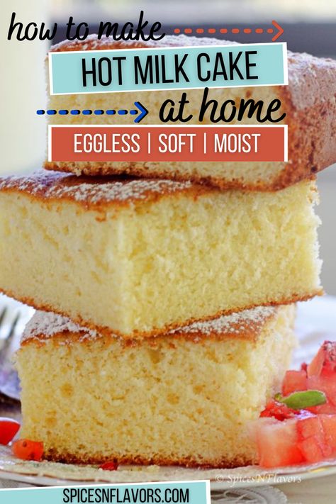 Homemade Eggless Cake Recipes, Easy Eggless Cake Recipe, Milk Cake Recipe Indian, Eggless Sponge Cake Recipe, Hot Milk Sponge Cake Recipe, Cookies Recipes Indian, Eggless Vanilla Cake Recipe, Eggless Vanilla Sponge Cake, Easy Indian Sweet Recipes