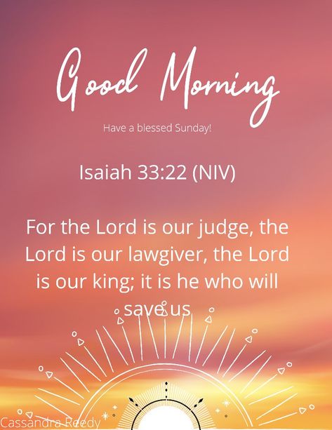 Bible Verse For Sunday Morning, Isaiah 33, Blessed Sunday Morning, Have A Blessed Sunday, Blessed Sunday, Good Morning Friends Quotes, Prayers For Healing, Morning Blessings, Inspirational Quotes God