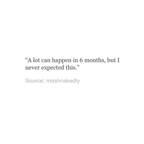 6 Months Relationship Quotes, 6 Month Relationship Quotes, 6 Months Relationship, Happy 6 Months, Musician Quotes, Now Quotes, Mixed Signals, Well Well, Breakup Quotes