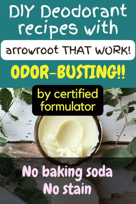 DIY deodorant with arrowroot and shea butter. Text reads: DIY deodorant recipes with arrowroot that work. By certified formulator. No baking soda. No stain. Home Made Deodorant Recipes, Baking Soda Deodorant, Make Your Own Deodorant, Natural Deodorant Recipe, Diy Natural Deodorant, Homemade Deodorant Recipe, Magnesium Deodorant, Deodorant Recipes, Diy Deodorant