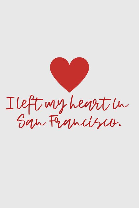 San Francisco Quotes, San Francisco Aesthetic, Creative Sayings, Darling Quotes, City Quotes, California Love, 25th Birthday, California Dreaming, Bullet Journaling