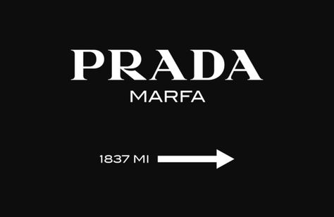 Prada Marfa Sign, Prada Marfa, Book Wallpaper, Laptop Wallpaper, Fashion Poster, Fashion Logo, Clueless, Desktop Wallpaper, Bing Images