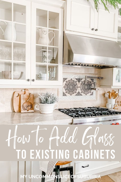 Add Glass To Cabinet Door, Glass Cabinets Kitchen Diy, How To Put Glass In Cabinet Doors Diy, How To Install Glass In Cabinet Doors, Upgrading Cabinet Doors, How To Build Glass Cabinet Doors, Diy Glass Cabinet Doors Kitchen, Kitchen Glass Upper Cabinets, Seed Glass Cabinet Doors