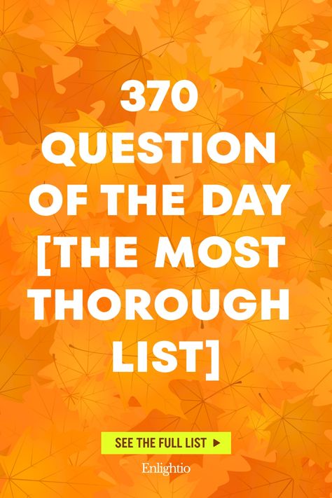 370 Question of the Day [The Most Thorough List] Question Of The Day For Kids, Question Of The Day Adults, Silly Questions, Deep Questions, Interesting Conversation, Team Building Activities, Question Of The Day, Trivia Questions, Self Reflection