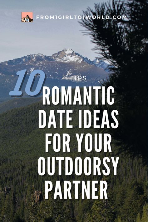 Here's a curated list of romantic date ideas that you can plan for your outdoorsy partner, whether it's Valentine's Day or not! | "10 Romantic Date Ideas For Your Outdoorsy Partner" on From One Girl to One World (from1girlto1world.com)🚨#LoveStory #RomanticEncounters #HeartfeltConnections #DateNightIdeas #SoulmateSearch #FlirtyFridays #CandlelitDinners #StarryEyedMoments #LoveQuotes #DreamyDates #WhisperedPromises #AmourAdventures Adventure Ideas With Boyfriend, Hiking Date Ideas, Date Adventures Ideas, Nature Date Ideas, Outdoorsy Date Ideas, Cute Outdoor Date Ideas, Adventurous Date Ideas, Park Date Ideas, Adventure Dates