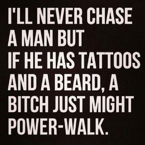 Visit The Bearded Feller for all your beard care needs! http://www.beardedfeller.com/ Beard Quotes Funny, Never Chase A Man, Beard Quotes, Beard Humor, Men Quotes, S Quote, Beard Care, Man Humor, Beards