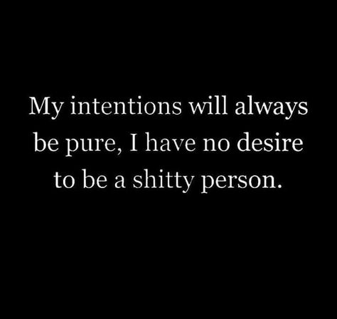 My intentions will always be pure Pure Quotes, Intentions Quotes, Intention Quotes, Pure Intentions, Straighten Your Crown, My Intentions, Healing Journaling, Wise Thoughts, Psychology Quotes