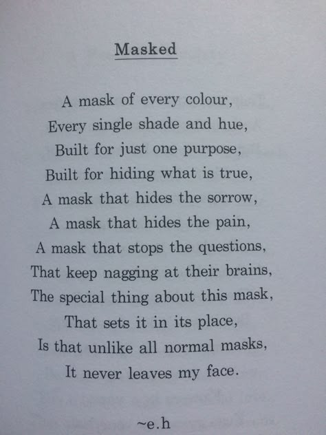 | d a r k n e s s • s h e • b e c a m e | ик Mask Up Quotes, The Mask Movie Quotes, We Wear The Mask Poem, Masks Quotes, Quotes About Masks, Erin Hanson Poems, Eh Poems, Poems Deep, Meaningful Poems