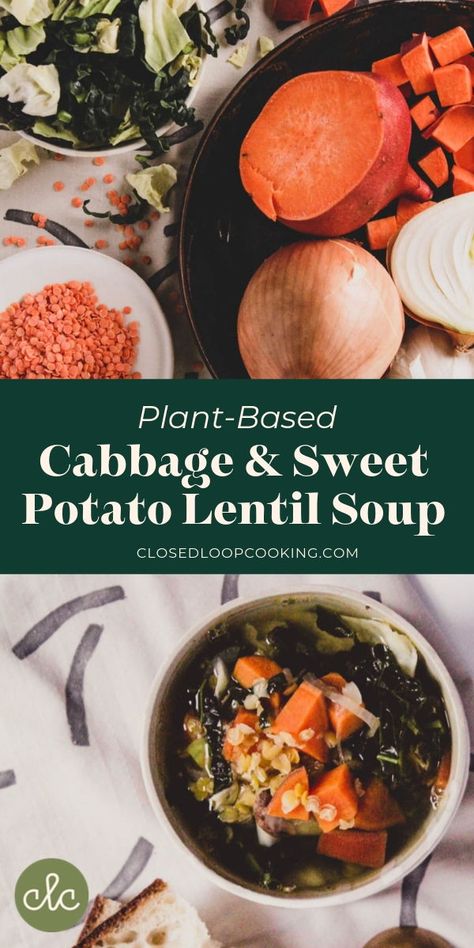 Sweet Potato Cabbage Soup, Cabbage And Sweet Potato Recipes, Cabbage Sweet Potato Recipes, Cabbage Sweet Potato Soup, Cabbage Lentil Soup, Green Lentil Sweet Potato Soup, Lentil Soup Sweet Potato, Sweet Potato Cabbage, Vegan Soup Recipes Healthy