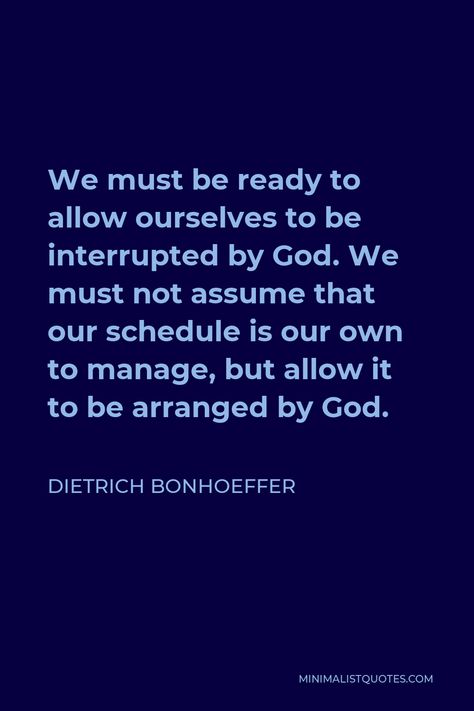 Dietrich Bonhoeffer Quotes, Bonhoeffer Quotes, Dietrich Bonhoeffer, Verses Quotes, Be Ready, Christian Life, Good Thoughts, Study Motivation, Christian Quotes