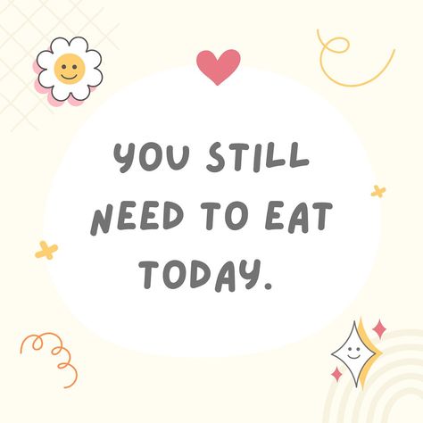 No matter what you are going through, you still deserve to eat ❤️‍🩹🫶 Food Is Life Quotes, Eating Positivity, Quotes About Eating, Reminder To Eat, Eating Quotes, Recovery Inspiration, Healing Relationships, Mental Health Recovery, Health Heal