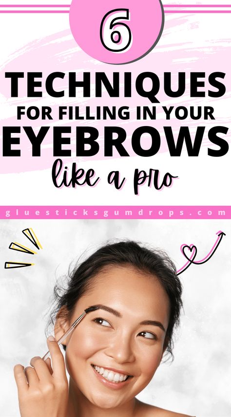 6 Techniques for Filling in Your Eyebrows Like a Pro How To Fill In Eyebrows, Fill In Sparse Eyebrows, Fill In Eyebrows, Sparse Eyebrows, Brow Products, Sparse Brows, Filling In Eyebrows, Brow Shaping, Beauty Makeup Tips