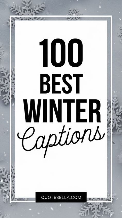 Winter Captions Winter Magic Quotes, Cozy Winter Captions, Ice Quotes Winter, Frost Quotes Winter, Inspirational Winter Quotes, Winter Snow Quotes, Winter Sayings For Signs Quotes, Cold Instagram Captions, Funny Winter Sayings