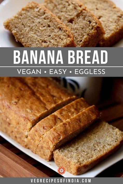 Banana Bread No Eggs, Eggless Banana Bread Recipe, Healthy Banana Bread Recipe, Vegan Banana Bread Recipe, Banana Bread Recipe Healthy, Eggless Desserts, Eggless Recipes, Banana Bread Muffins, Bread Muffins