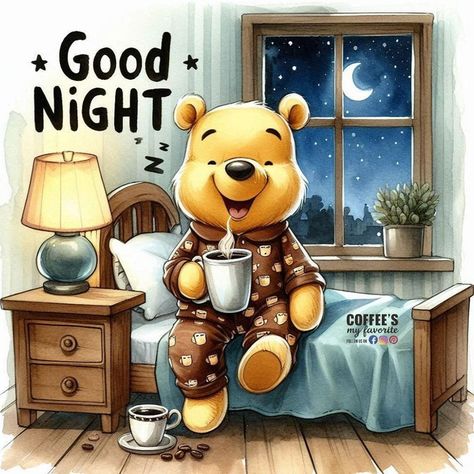 #coffeesmyfavorite #goodnight #GoodnightEveryone #sweetdreams #sweetdreamseveryone #sleepwell #sleep Cute Goodnight Images, Good Night Disney, Good Night Gifs Funny, Goodnight Cute Images, Goodnight Funny, Good Night Bear, Funny Good Night Pictures, Sweet Good Night Images, Goodnight Pictures