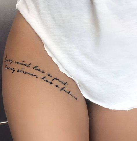 Quote Tattoo Down Side Of Leg, Tattoo Idea Female Thigh, Tattoo Quote On Thigh, Thigh Phrase Tattoos Women, Thigh Tattoo Quotes For Women, Thigh Front Tattoos Women, Long Quote Tattoos For Women, Script Side Tattoos Women, Woman’s Thigh Tattoo Ideas