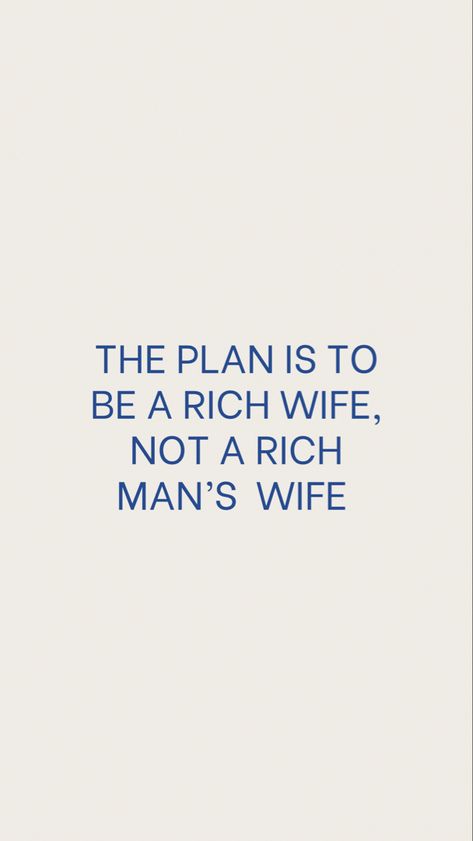 Rich Wife, Acting Techniques, Girly Room Decor, Wife Quotes, Man And Wife, Money Advice, Girly Room, Man Wallpaper, I Work Hard