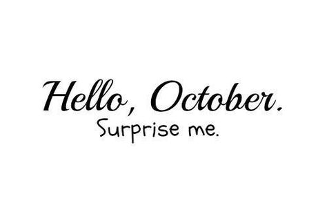 October Quotes, Buddha Quotes Life, October Wallpaper, Monthly Quotes, Hello October, Be Good To Me, Happy Navratri, Surprise Me, I Pray