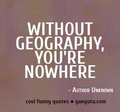 Funny Quotes - Have fun Geography Display, Geography Quotes, Clean Quotes, Cleaning Quotes Funny, Funny Clean, Wall Letter, Funny Test, Lol Text, Classroom Quotes