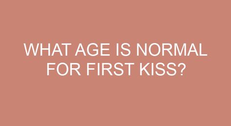 What age is normal for first kiss? Though the average age for young people to experience a first kiss is fifteen, there is absolutely no reason to rush into it because “everyone else is doing it” or you want to feel “normal.” After all, what good is a kiss if it comes with a side […] Experience Of First Kiss, First Kiss Story, What To Do After You Kiss Someone, Tips About Kissing, How Do You Kiss Someone For The First Time, How To Kiss For The First Time, Advice For First Kiss, Cutest First Kiss Stories, How To Get Him To Kiss You