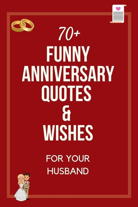 70+ FUNNY Wedding Anniversary Quotes & Wishes (For Your Husband) Words For Husband On Anniversary, Anniversary Messages For Husband, Anniversary Quotes To Husband, Anniversary Quotes For Husband Funny, Happy Anniversary To My Husband Funny, Anniversary Msg For Husband, Funny Anniversary Quotes For Couples, Anniversary Wishes For Husband Funny, Marriage Anniversary Quotes For Husband