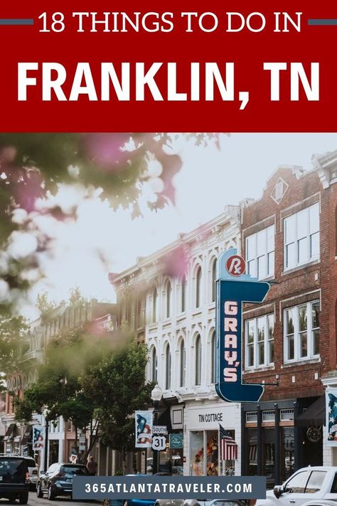 Nashville Travel Guide, Losing Yourself, Southern Travel, Franklin Tennessee, Nashville Trip, Tennessee Vacation, Franklin Tn, 72 Hours, Vacation Destinations