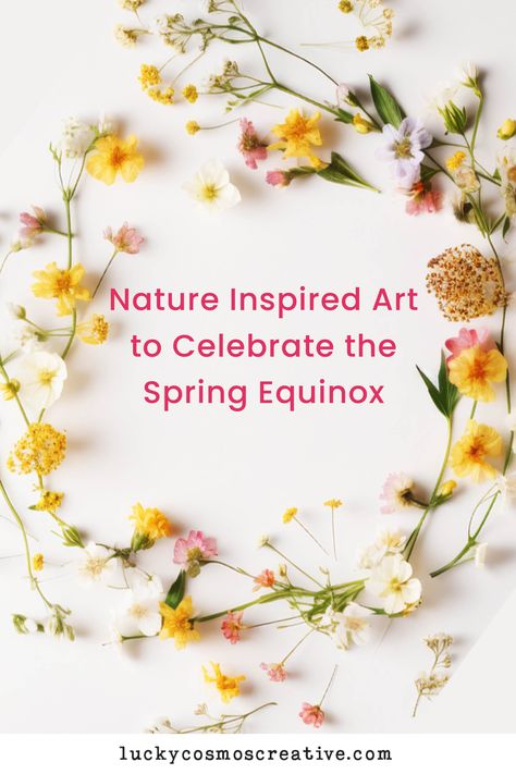 image shows fresh flowers arranged in a wreath pattern with the caption, "Nature Inspired Art to Celebrate the Spring Equinox" Spring Equinox Party, Spring Equinox Celebration Pagan, Spring Equinox Illustration, Spring Equinox Crafts, Celebrate Spring Equinox Kids, Vernal Equinox Activities, Spring Equinox Ritual, Spring Equinox Tarot, Solstice And Equinox