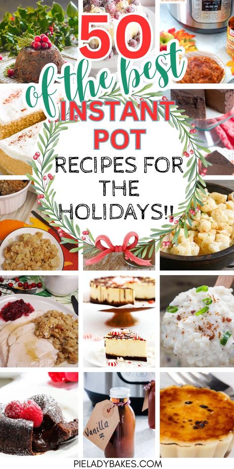 collage of 50 of the best instant pot recipes from top bloggers Instapot Christmas Desserts, Thanksgiving Recipes Instant Pot, Instant Pot Christmas Dinner, Instant Pot Holiday Recipes, Instant Pot Thanksgiving Sides, Instant Pot Pot Luck Recipes, Thanksgiving Instant Pot Recipes, Instant Pot Christmas Recipes, Cheesecake Recipes Thanksgiving