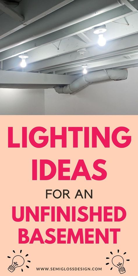 Get simple ideas for adding lights to an unfinished basement ceiling. Make your basement feel brighter. Best Lighting For Basement, Cheap Basement Lighting Ideas, String Lights In Basement, Basement Light Fixture Ideas, Can Lights Basement, Unfinished Basement Lighting Ideas, Lighting For Exposed Basement Ceiling, Basement Rafter Lighting, Basement Unfinished Ceiling